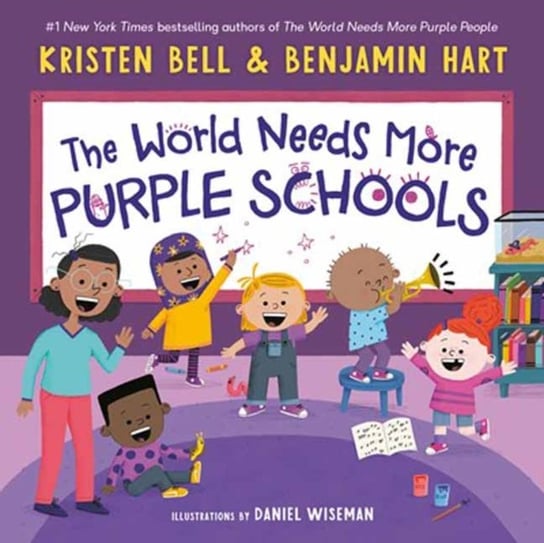 The World Needs More Purple Schools Kristen Bell, Benjamin Hart