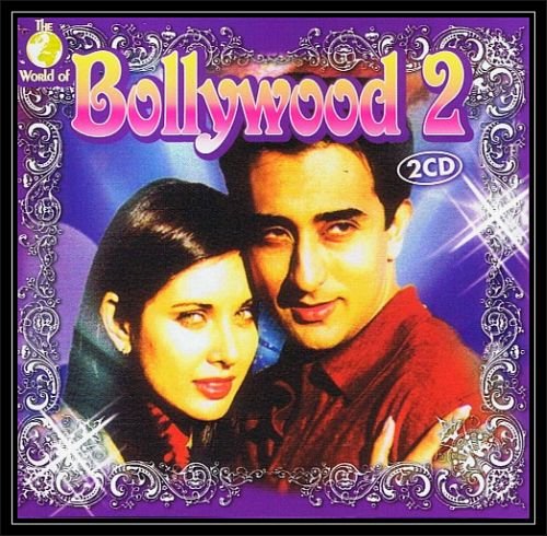 The World of Bollywood. Volume 2 Various Artists