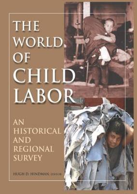 The World of Child Labor: An Historical and Regional Survey Taylor & Francis Ltd.