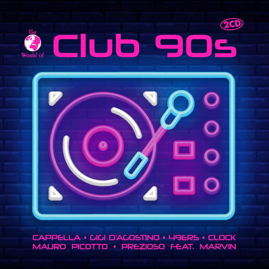 The World Of...Club 90s Various Artists