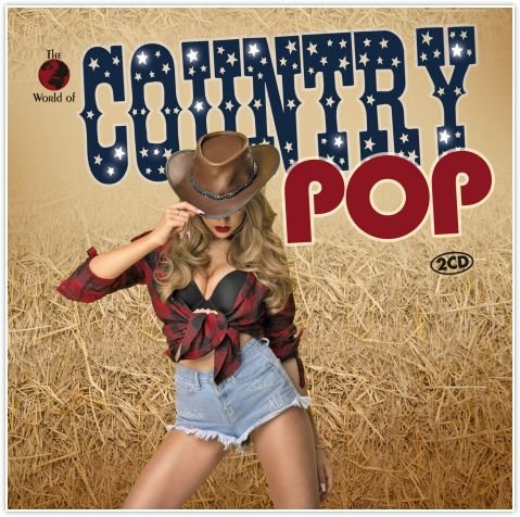 The World Of: Country Pop Various Artists