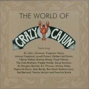 The World Of Crazy Cajun Various Artists