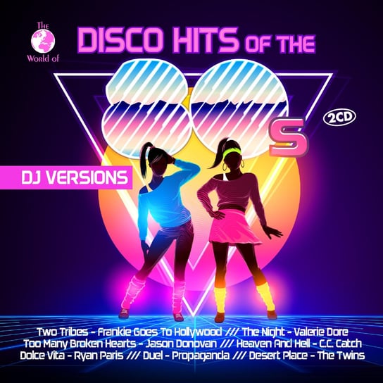 The World Of...Disco Hits Of The 80s - DJ Versions Various Artists