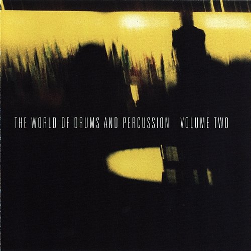 The World of Drums & Percussion Various Artists