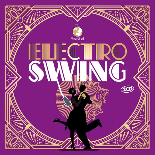 The World Of...Electro Swing Various Artists