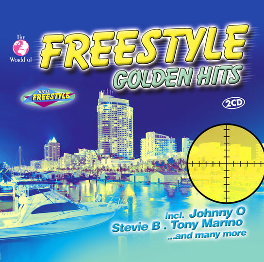 The World Of... Freestyle Golden Hits Various Artists
