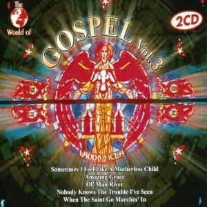 The World Of Gospel. Volume 3 Various Artists