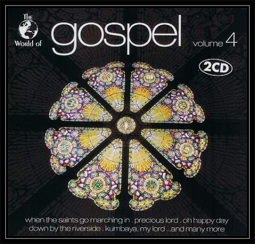 The World of Gospel. Volume 4 Various Artists