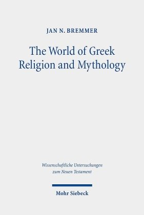 The World of Greek Religion and Mythology Mohr Siebeck
