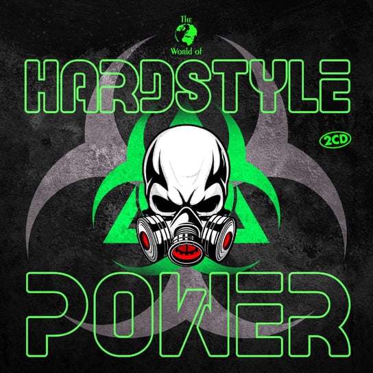The World Of...Hardstyle Power Various Artists