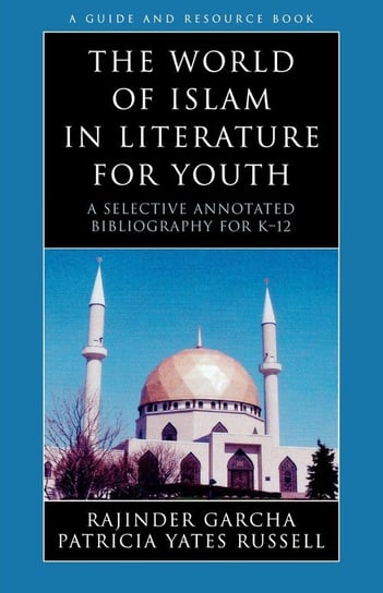 The World of Islam in Literature for Youth Garcha Rajinder