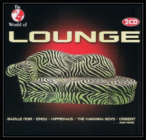 The World Of Lounge Various Artists