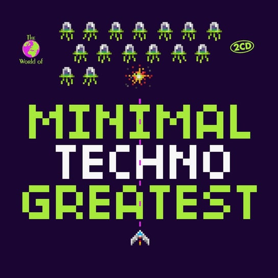 The World Of...Minimal Techno Greatest Various Artists