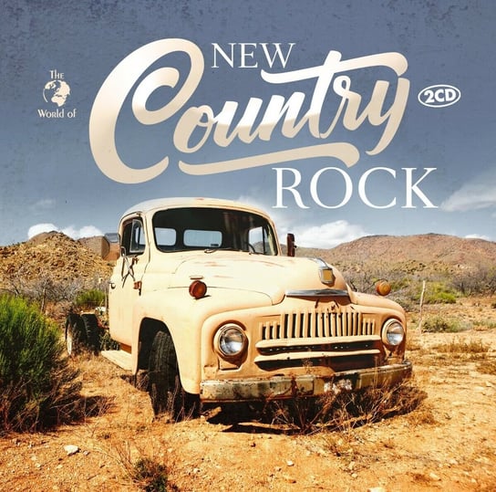 The World Of... New Country Rock Various Artists