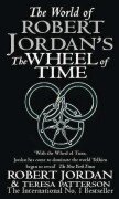 The World of Robert Jordan's 'The Wheel of Time' Jordan Robert, Patterson Teresa