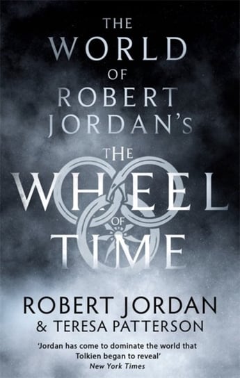 The World Of Robert Jordans The Wheel Of Time Jordan Robert, Teresa Patterson