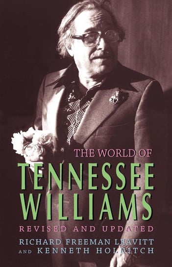 The World of Tennessee Williams Leavitt Richard Freeman