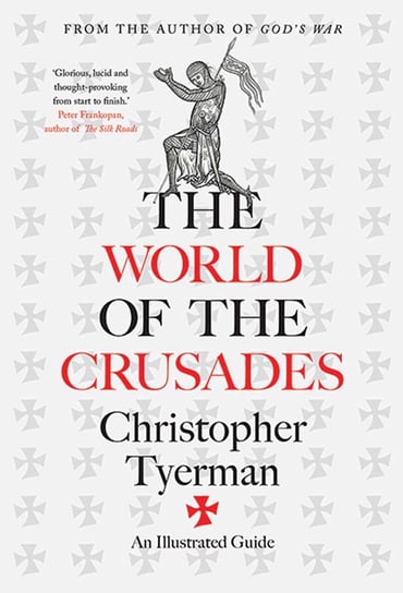 The World of the Crusades Tyerman Christopher