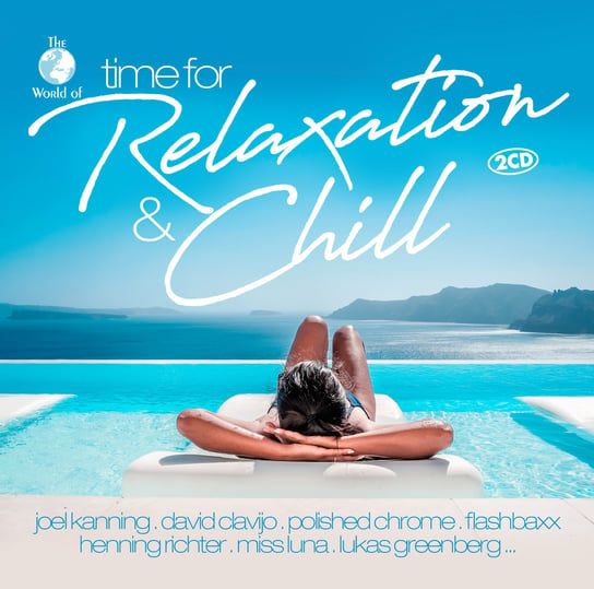 The World Of...Time For Relaxation & Chill Various Artists
