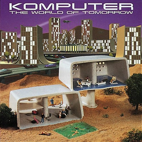 The World Of Tomorrow Komputer