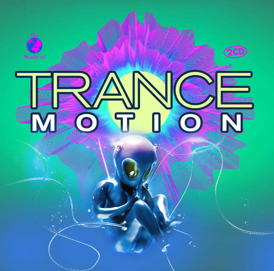 The World Of...Trance Motion Various Artists