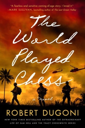 The World Played Chess: A Novel Dugoni Robert