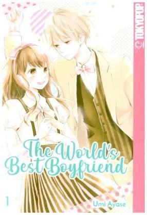 The World's Best Boyfriend. Bd.1 Tokyopop