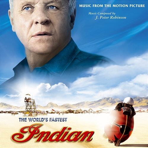 The World's Fastest Indian (Original Motion Picture Soundtrack) J. Peter Robinson