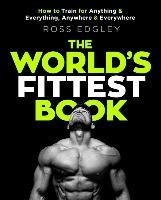 The World's Fittest Book Edgley Ross