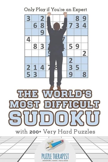 The World's Most Difficult Sudoku | Only Play if You're an Expert | with 200+ Very Hard Puzzles Puzzle Therapist