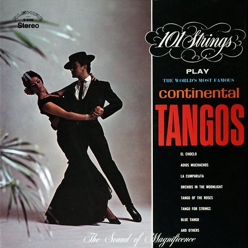 The World's Most Famous Continental Tangos 101 Strings Orchestra