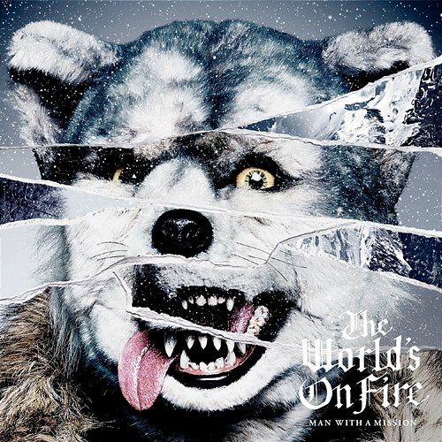 The World's on Fire MAN WITH A MISSION