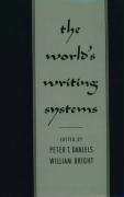 The World's Writing Systems Daniels Peter T., Bright William