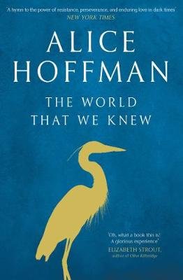 The World That We Knew Hoffman Alice