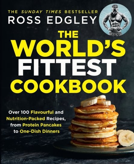 The Worlds Fittest Cookbook Edgley Ross