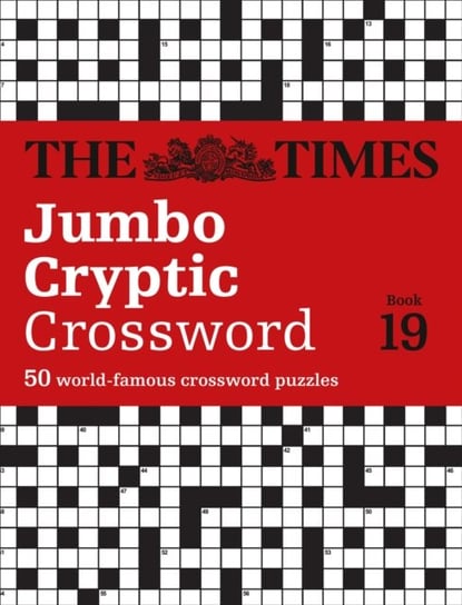 The Worlds Most Challenging Cryptic Crossword. The Times Jumbo Cryptic Crossword. Book 19 Opracowanie zbiorowe