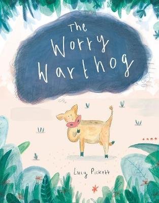 The Worry Warthog Starfish Bay Publishing Pty Ltd