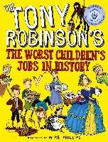 The Worst Children's Jobs in History Robinson Sir Tony