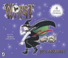 The Worst Witch; The Worst Strikes Again; A Bad Spell for the Worst Witch and the Worst Witch All at Sea Murphy Jill
