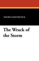The Wrack of the Storm Maeterlinck Maurice