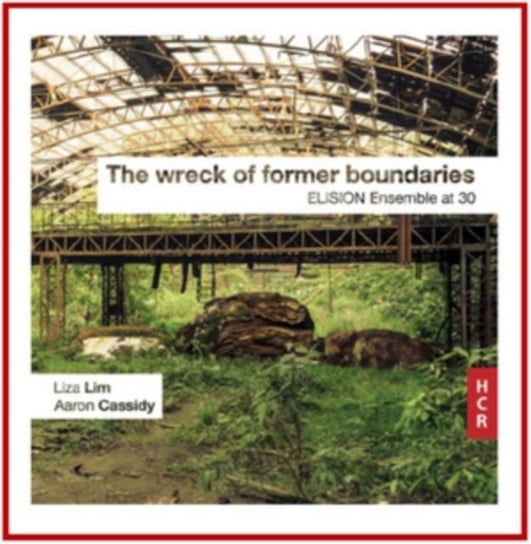 The Wreck Of Former Boundaries Huddersfield Contemporary Music Festival