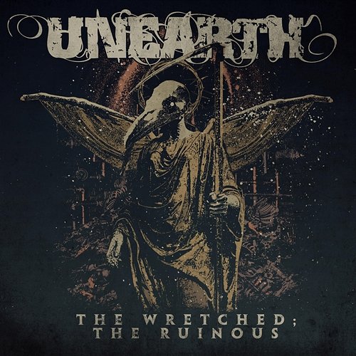 The Wretched; The Ruinous Unearth
