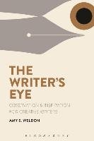 The Writer's Eye Weldon Amy E.