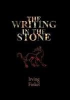 The Writing in the Stone Finkel Irving