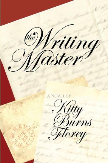 The Writing Master Florey Kitty Burns