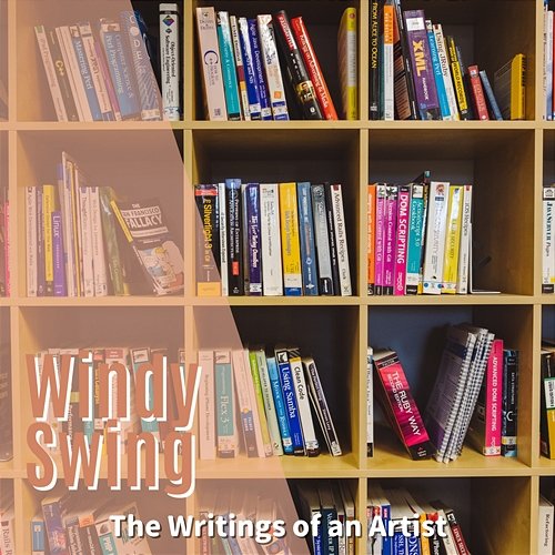 The Writings of an Artist Windy Swing