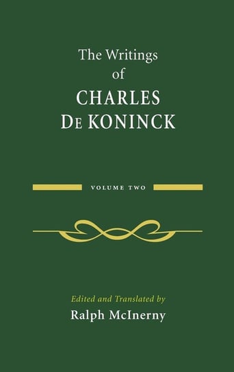 The Writings of Charles De Koninck De Koninck Charles