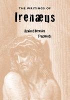 The Writings of Irenaeus Irenaeus