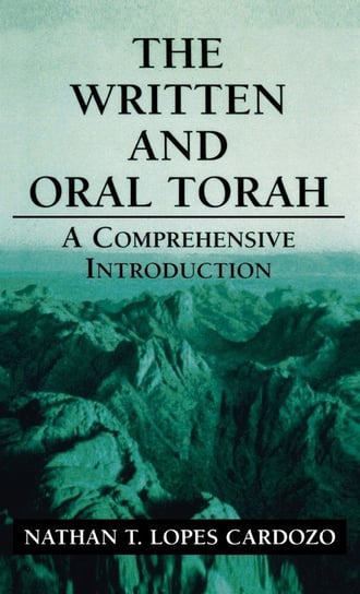The Written and Oral Torah Cardozo Nathan T Lopes