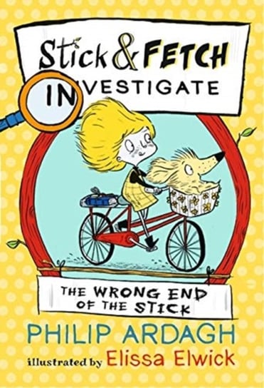 The Wrong End of the Stick: Stick and Fetch Investigate Ardagh Philip